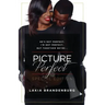 He's not perfect. I'm not perfect. But together we're ...: Picture Perfect