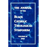 The Journal of the Black Catholic Theological Symposium Volume Three