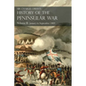 Sir Charles Oman's History of the Peninsular War Volume II: January To September 1809 From The Battle of Corunna to the end of The Talavera Campaign