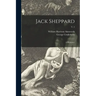 Jack Sheppard: a Romance; v. 2