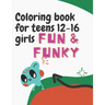 coloring books for teens 12-16 girls easy: coloring book 8.5 x11 Inches ( 44.20 x 28.57 cm ) On bleed 70 pages 35 coloring pages black and white teens