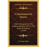 A Dissertation on Slavery: With a Proposal for the Gradual Abolition of It in the State of Virginia (1796)