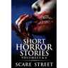 Short Horror Stories Volumes 5 & 6: Scary Ghosts, Monsters, Demons, and Hauntings