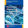 Endoscopic Diagnostics in Biomedicine: Instrumentation and Applications