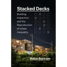 Stacked Decks: Building Inspectors and the Reproduction of Urban Inequality