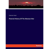 Pictorial History Of The Mexican War