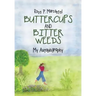 Buttercups and Bitter Weeds