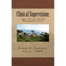 Clinical Supervision: Legal, Ethical, and Risk Management Issues