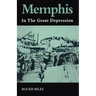 Memphis: In the Great Depression