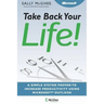 Take Back Your Life!: Using Microsoft Office Outlook to Get Organized and Stay Organized