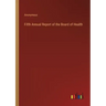 Fifth Annual Report of the Board of Health