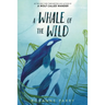 A Whale of the Wild