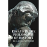 Essays in the Philosophy of History
