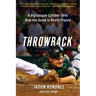 Throwback: A Big-League Catcher Tells How the Game Is Really Played