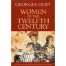 Women of the Twelfth Century, Eleanor of Aquitaine and Six Others (Volume 1)