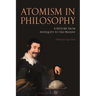 Atomism in Philosophy: A History from Antiquity to the Present