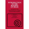 Introduction to the Reading of Hegel: Lectures on the Phenomenology of Spirit