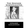 The Hoosier Schoolmaster