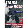 Strike and Hold: A Memoir of the 82nd Airborne in World War II