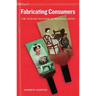 Fabricating Consumers: The Sewing Machine in Modern Japan Volume 19