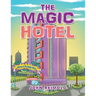 The Magic Hotel