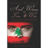 Arab Women In Love & War: Fleeting Eternities