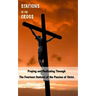 Stations of the Cross: Praying and Meditating Through The Fourteen Stations Of The Passion Of Christ