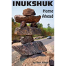Inukshuk: Home Ahead