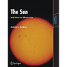 The Sun and How to Observe It