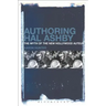 Authoring Hal Ashby: The Myth of the New Hollywood Auteur