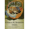 Life in Christ Vol 6: Lessons from Our Lord's Miracles and Parables