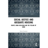 Social Justice and Adequate Housing: Rights, Roma Inclusion and the Feeling of Home