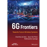 6g Frontiers: Towards Future Wireless Systems