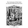 The Ceremonies of Holy Week: In Churches With Only One Priest