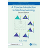 A Concise Introduction to Machine Learning