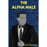 The Alpha Male