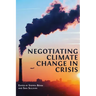 Negotiating Climate Change in Crisis