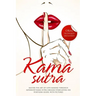 Kama Sutra: Master The Art Of Love Making Through Advanced Kama Sutra Orgasm Stimulating Sex Positions Guide, With Pictures