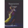 Separation Tango
