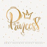 Princess: Baby Shower Guest Book with Girl Gold Royal Crown Theme, Personalized Wishes for Baby & Advice for Parents, Sign In, Gift Log, and Keepsake