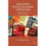 Creating Postcolonial Literature: African Writers and British Publishers