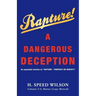 Rapture - A Dangerous Deception