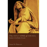 The Holy One of Israel: Studies in the Book of Isaiah