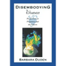 Disembodying Women: Perspectives on Pregnancy and the Unborn