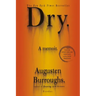 Dry: A Memoir