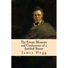 The Private Memoirs and Confessions of a Justified Sinner
