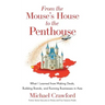 From the Mouse's House to the Penthouse: What I Learned from Making Deals, Building Brands, and Running Businesses in Asia