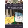 Resource Exploitation in Native North America: A Plague upon the Peoples
