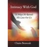 Intimacy With God: 31 Ways He Reveals His Love for Us