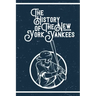 The History of The New York Yankees: Gifts For New York Yankees Fan